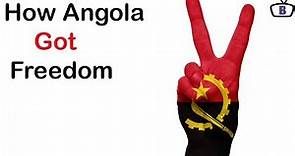 How Angola Gained Independence