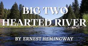 Big Two Hearted River by Ernest Hemingway: English Audiobook with Text on Screen