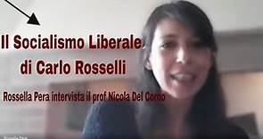 Il Socialismo Liberale di Carlo Rosselli - Intervista al prof. Nicola Del Corno
