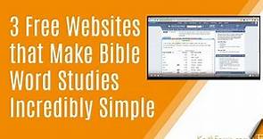 3 Free Websites that Make Bible Word Studies Incredibly Simple