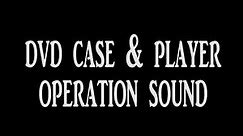 DVD case, disc and player operation sound effect