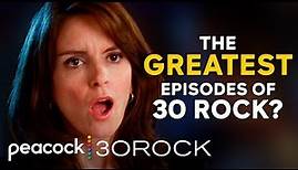 Are These The Greatest 30 Rock Episodes Ever? | 30 Rock