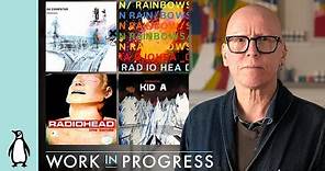 The Artist Behind Radiohead's Album Covers | Work In Progress with Stanley Donwood