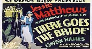 There Goes the Bride (1932) ★