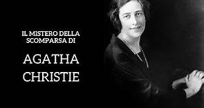 La scomparsa di Agatha Christie: una storia avvolta nel mistero