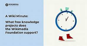 What free knowledge projects does the Wikimedia Foundation support? | A WIKI MINUTE