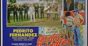 Pedrito Fernández Los Dos Carnales - Película Completa - 1982 - TVRip