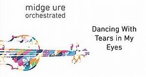 Midge Ure - Dancing With Tears In My Eyes (Orchestrated) (Official Audio)