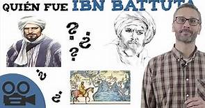 Quién fue Ibn Battuta