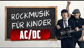 Die größten Rockbands: AC/DC | Rockmusik für Kinder