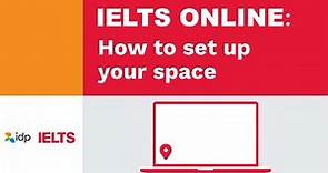 IELTS Online: How to set up your space