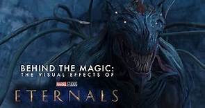 Behind the Magic | The Visual Effects of Marvel Studios’ Eternals