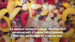 Here Are Some Tips When Freezing Your Summer Fruits