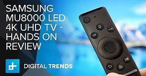 Samsung MU8000 LED 4K UHD TV - Hands On Review