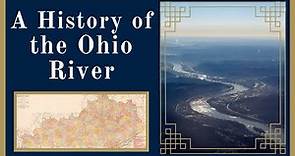 A History of the Ohio River