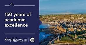 Aberystwyth University: 150 years of academic excellence