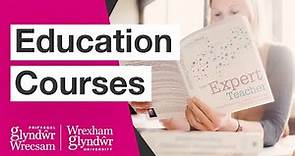 Education Courses at Wrexham Glyndwr University