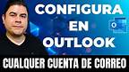 ✅ Configurar en Outlook cuentas de outlook.com, GMAIL, hotmail, OFFICE 365 y correos corporativos