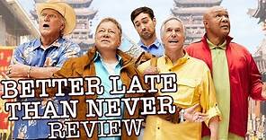 ​Better Late Than Never Review - William Shatner, Henry Winkler, Terry Bradshaw, George Foreman