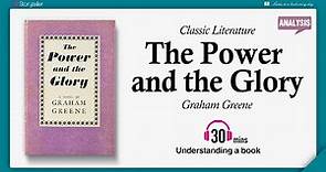 The Power and the Glory | Analysis | Graham Greene
