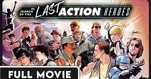 In Search of the Last Action Heroes (1080p) FULL MOVIE - Documentary, Independent, Film