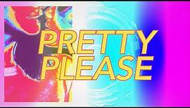 Dua Lipa - Pretty Please (Official Lyrics Video)