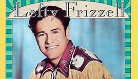 Lefty Frizzell - The Best Of Lefty Frizzell