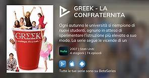 Dove guardare la serie TV Greek - La confraternita in streaming online?