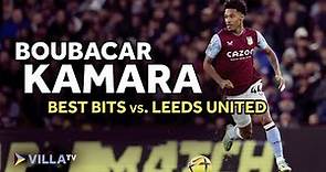 BOUBACAR KAMARA vs. Leeds United
