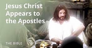 Luke 24 | The Risen Lord Jesus Christ Appears to the Apostles | The Bible
