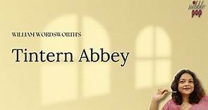 Tintern Abbey | William Wordsworth - Line by Line Explanation