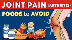 🔥7 WORST Foods for Arthritis & Joint Pain | Arthritis Foods to Avoid | Rheumatoid Arthritis