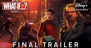 Marvel Studios’ WHAT IF…? Season 2 — FINAL TRAILER | Disney+