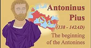 Antoninus Pius - The beginning of the Antonines (138 - 142 AD)