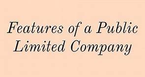 Features of a Public Limited Company - Class 11 | Class 12 |