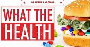 What the Health - Documental en español