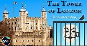Tower of London : Why it's so interesting!