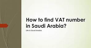 How to find VAT number in Saudi Arabia?