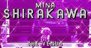 Mina Shirakawa - "The Venus"