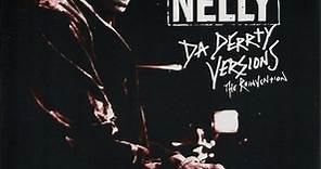 Nelly - Da Derrty Versions (The Reinvention)