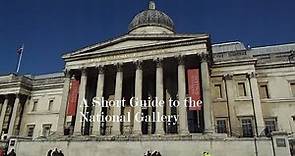 A Short Guide to the National Gallery in London