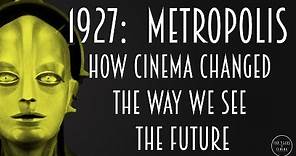 1927: Metropolis - How Cinema Changed the Way We See the Future