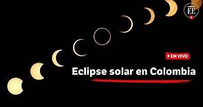 Así se ve el eclipse de Sol en Colombia | El Espectador