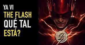 Ya vi The Flash: Primeras impresiones - The Top Comics