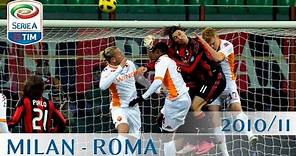 Milan - Roma - Serie A - 2010/11 - ENG