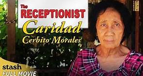 The Receptionist: Caridad Cerbito Morales | Documentary | Full Movie
