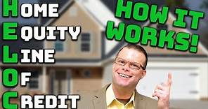 How a Home Equity Line of Credit Works! (HELOC EXPLAINED & How To Get a HELOC)