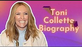 Toni Collette: Biography, Career, Family & Personal Life