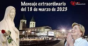 Medjugorje - Mensaje extraordinario de la Virgen del 18 de Marzo de 2023 a Mirjana Dragicevic-Soldo