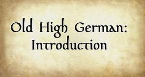 Old High German: Introduction